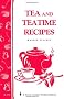 Tea and Teatime Recipes (Storey Country Wisdom Bulletin)