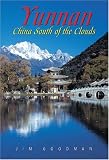 Yunnan: China South of the Clouds (Odyssey Guides)