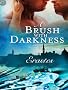A Brush with Darkness