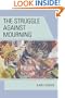 The Struggle Against Mourning