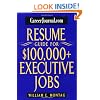 CareerJournal.com Resume Guide for $100,000 + Executive Jobs