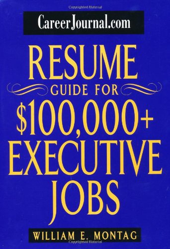 careerjournalcom resume guide for 100000 executive jobs