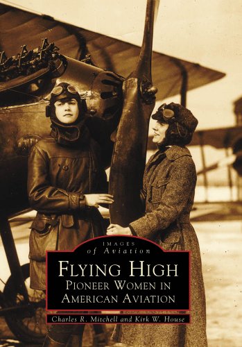 flying high pioneer women in american aviation images of aviation