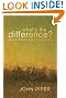 What's the Difference?: Manhood and Womanhood Defined According to the Bible