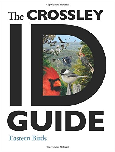 The crossley id guide: eastern birds (the crossley id g…