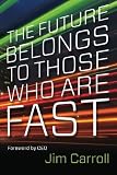 The Future Belongs To Those Who Are Fast - Custom Edition (Volume 1)