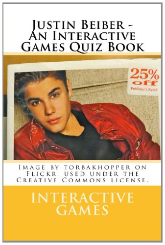 Justin Beiber - An Interactive Games Quiz Book