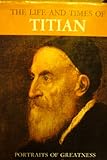 The life and times of Titian