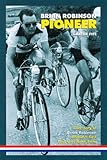 Brian Robinson : pioneer