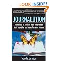 Journalution: Journal Writing to Heal Your Life and Manifest Your Dreams