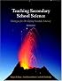 Teaching Secondary School Science: Strategies for Developing Scientific Literacy (9th Edition)