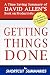 Getting Things Done: A Time Saving Summary of David Allen's Book on Productivity