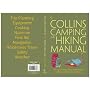 Collins Complete Hiking and Camping Manual: The Essential Guide to Comfortable Walking, Cooking and Sleeping