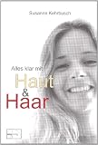 Alles klar mit Haut und Haar