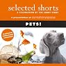 Selected Shorts: Pets!