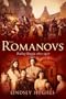 Romanovs: Ruling Russia 1613-1917