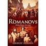 Romanovs: Ruling Russia 1613-1917