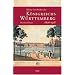 Kleine Geschichte des K�nigreichs W�rttemberg: 1806 - 1918