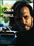 Street Corner Justice