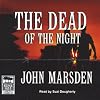 The Dead of the Night: Tomorrow Series #2