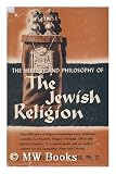 Books : The Jewish Religion / by Michael Friedlander ; Forword [! ] by Theodor H. Gaster. Preface by Joshua Bloch