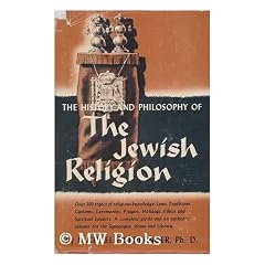 The Jewish Religion / by Michael Friedlander ; Forword [! ] by Theodor H. Gaster. Preface by Joshua Bloch