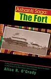 Ashanti Saga: The Fort