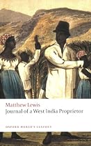 Journal of a West India Proprietor (Oxford World's Classics)
