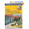 Selbst Vorg�rten, Einfahrten und Eing�nge gestalten. Heimwerken leicht & schnell