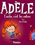 Mortelle Ad�le, Tome 2 : L'enfer, c'est les autres