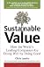 Image of Sustainable Value: How The World's Leading Companies are Doing Well by Doing Good