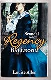 Scandal in the Regency Ballroom