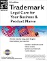 Trademark: Legal Care for Your Business and Product Name (5th Ed) Trademark: Legal Care for Your Business and Product Name (5th Ed)