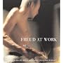 Freud At Work: Lucian Freud in Conversation with Sebastian Smee