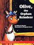 Olive The Orphan Reindeer
