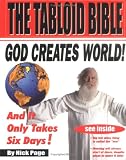 The Tabloid Bible: God Creates World!