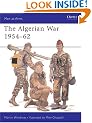The Algerian War 1954-62 (Men-at-Arms)