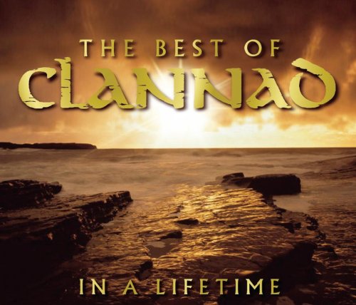 Clannad - In a Lifetime (Disc 1) - Zortam Music