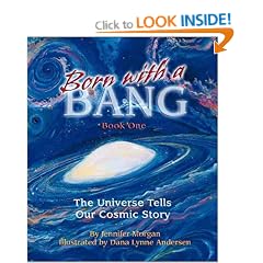 Born With A Bang: The Universe Tells Our Cosmic Story (Sharing Nature With Children Book)