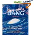 Born With a Bang: The Universe Tells Our Cosmic Story (Sharing Nature With Children Book)