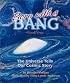 Born With a Bang: The Universe Tells Our Cosmic Story : Book 1 (Sharing Nature With Children Book)
