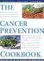 Cancer Prevention Cookbook (The Healthy Eating Library)