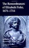 Review Cambridge University Press  / The Remembrances of Elizabeth Freke 16711714 (Camden Fifth Series)