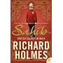 Sahib: The British Soldier in India 1750-1914