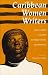 Caribbean Women Writers: Essays from the First International Conference