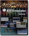 The Guide To MIDI Orchestration