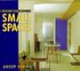 Making the Most of Small Spaces Pb