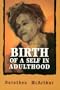 Birth of a Self Adulthood