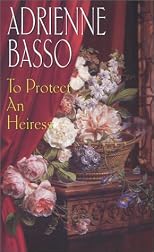 To Protect An Heiress (Zebra Historical Romance)