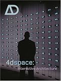 4dspace: Interactive Architecture (Architectural Design)
